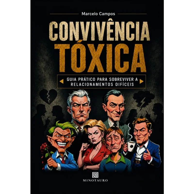 CONVIVÊNCIA TÓXICA