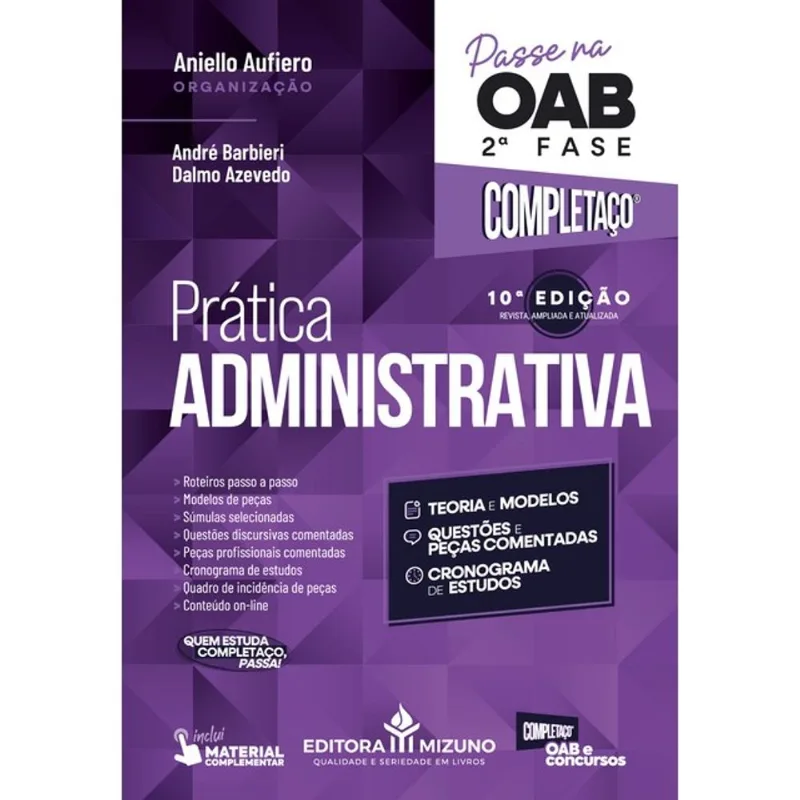 PRÁTICA ADMINISTRATIVA: PASSE NA OAB 2ª FASE - COMPLETAÇO® - 10ª EDIÇÃO