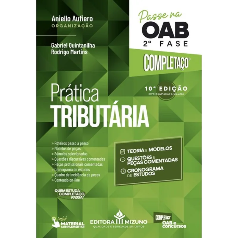 PRÁTICA TRIBUTÁRIA: PASSE NA OAB 2ª FASE - COMPLETAÇO® - 10ª EDIÇÃO