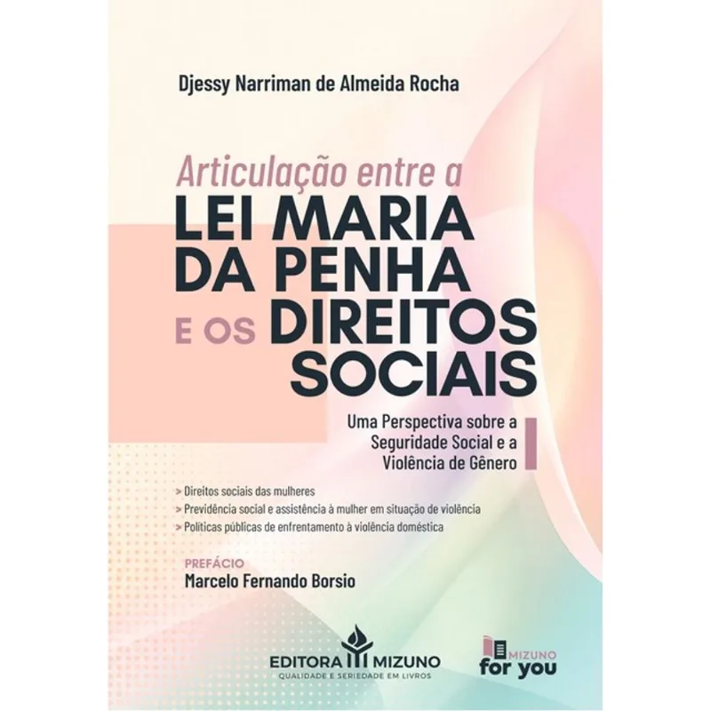 ARTICULAÇÃO ENTRE A LEI MARIA DA PENHA E OS DIREITOS SOCIAIS