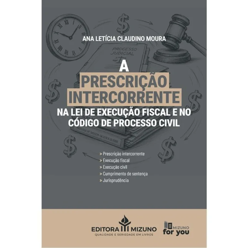 A PRESCRIÇÃO INTERCORRENTE