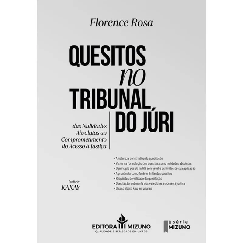 QUESITOS NO TRIBUNAL DO JÚRI - DAS NULIDADES ABSOLUTAS AO COMPROMETIMENTO DO ACESSO À JUSTIÇA