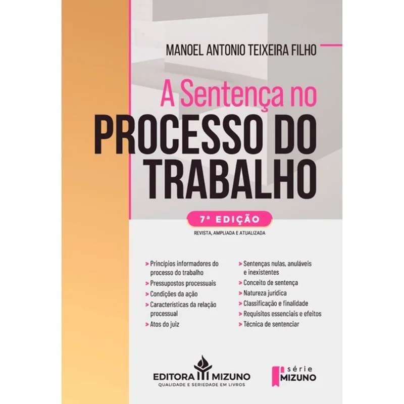A SENTENÇA NO PROCESSO DO TRABALHO - 7ª EDIÇÃO