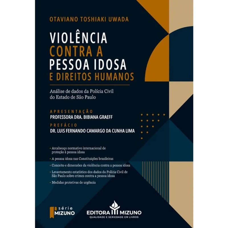VIOLÊNCIA CONTRA A PESSOA IDOSA E DIREITOS HUMANOS: ANÁLISE DE DADOS DA POLÍCIA CIVIL DO ESTADO DE S