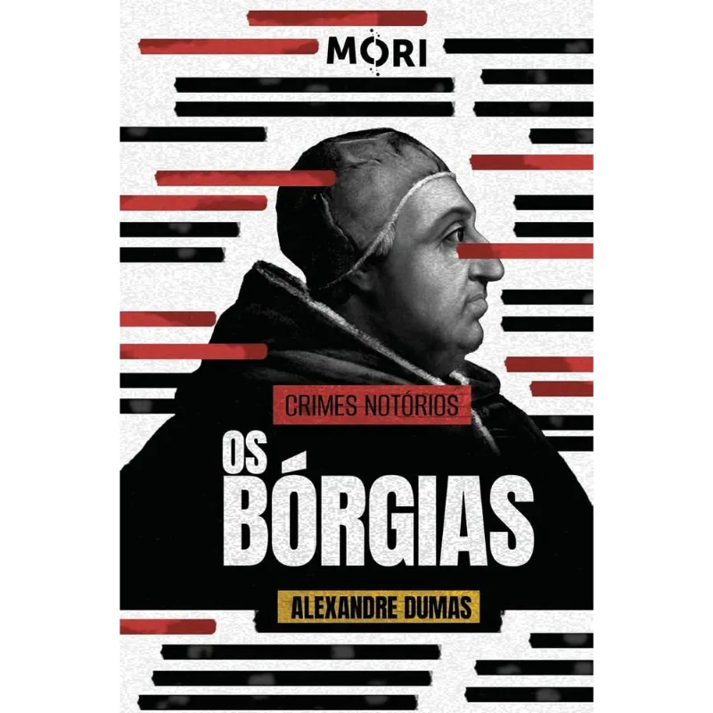 Crimes Notórios: Os Bórgias