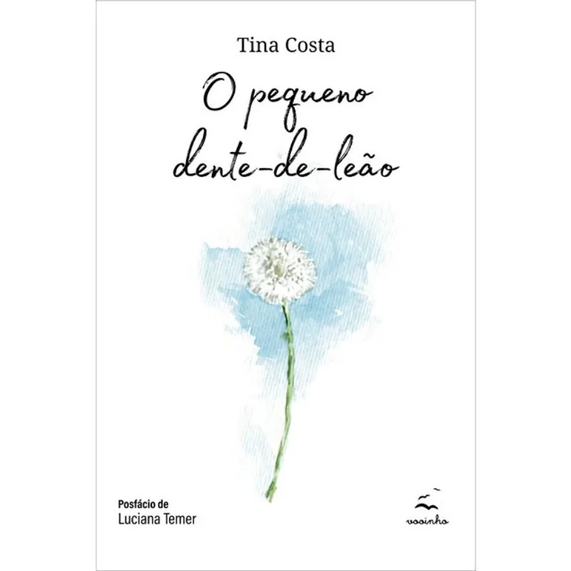 O PEQUENO DENTE-DE-LEÃO