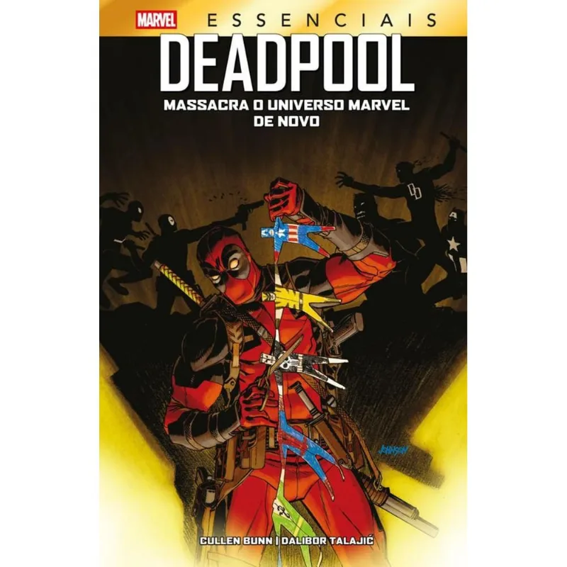 Deadpool Massacra O Universo Marvel De Novo (Marvel Essenciais)