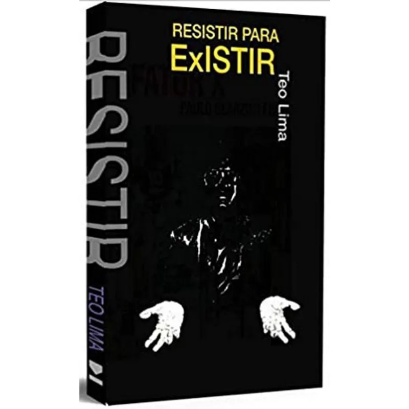 RESISTIR PARA EXISTIR