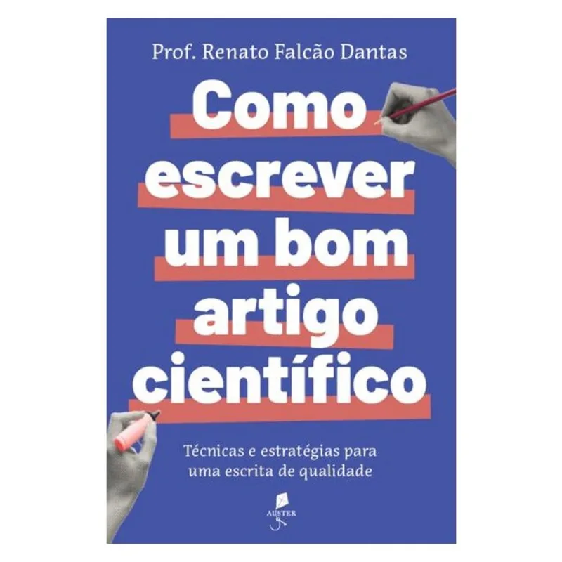 COMO ESCREVER UM BOM ARTIGO CIENTÍFICO