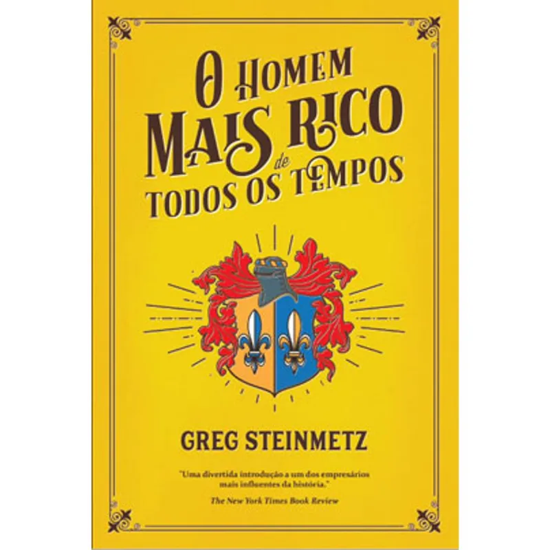 O HOMEM MAIS RICO DE TODOS OS TEMPOS