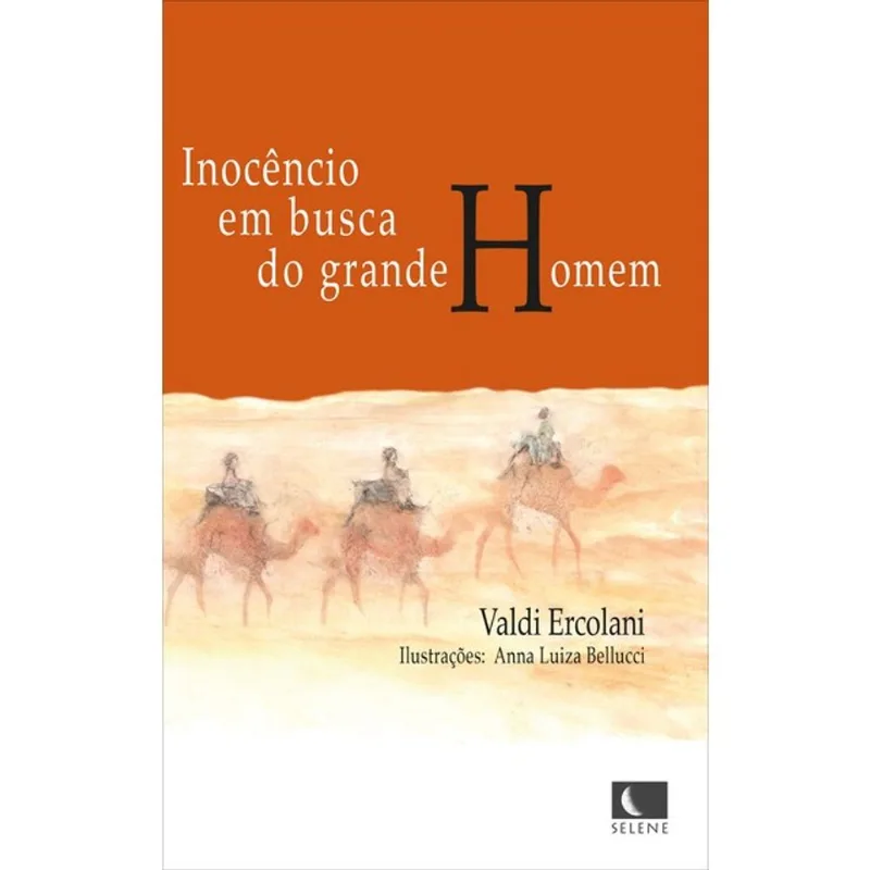 INOCÊNCIO EM BUSCA DO GRANDE HOMEM