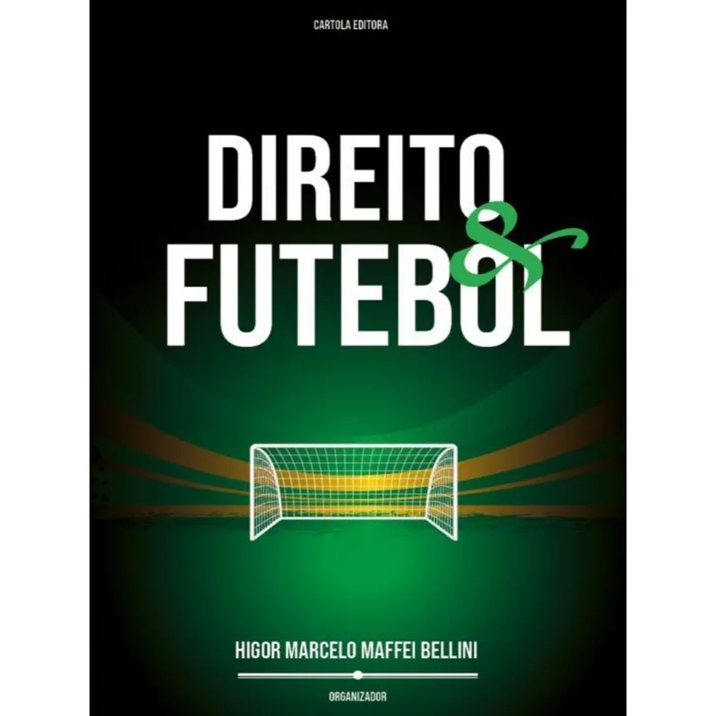 DIREITO E FUTEBOL - VOL. 1