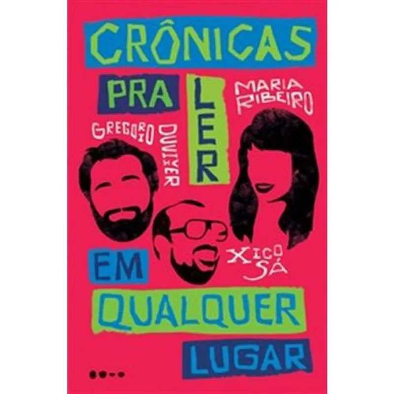 Livro Crônicas Para Ler Em Qualquer Lugar Todavia (MP)