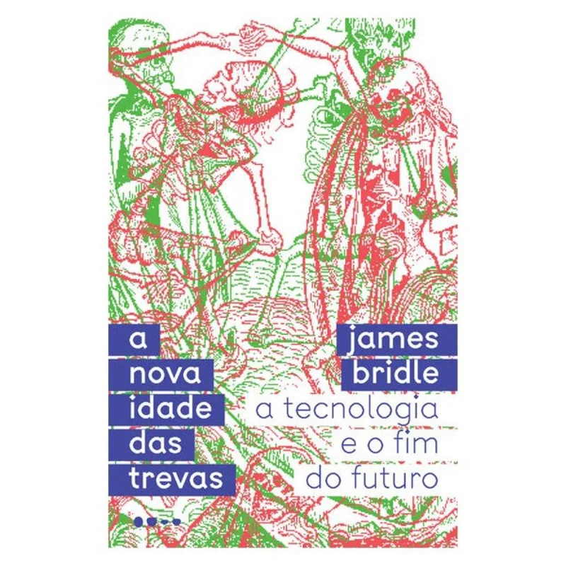 A NOVA IDADE DAS TREVAS