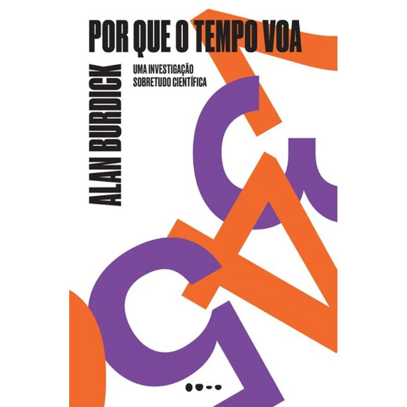 POR QUE O TEMPO VOA