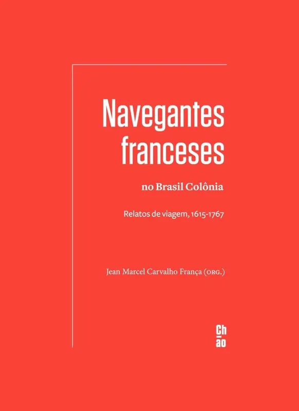 Navegantes Franceses No Brasil Colônia - LC
