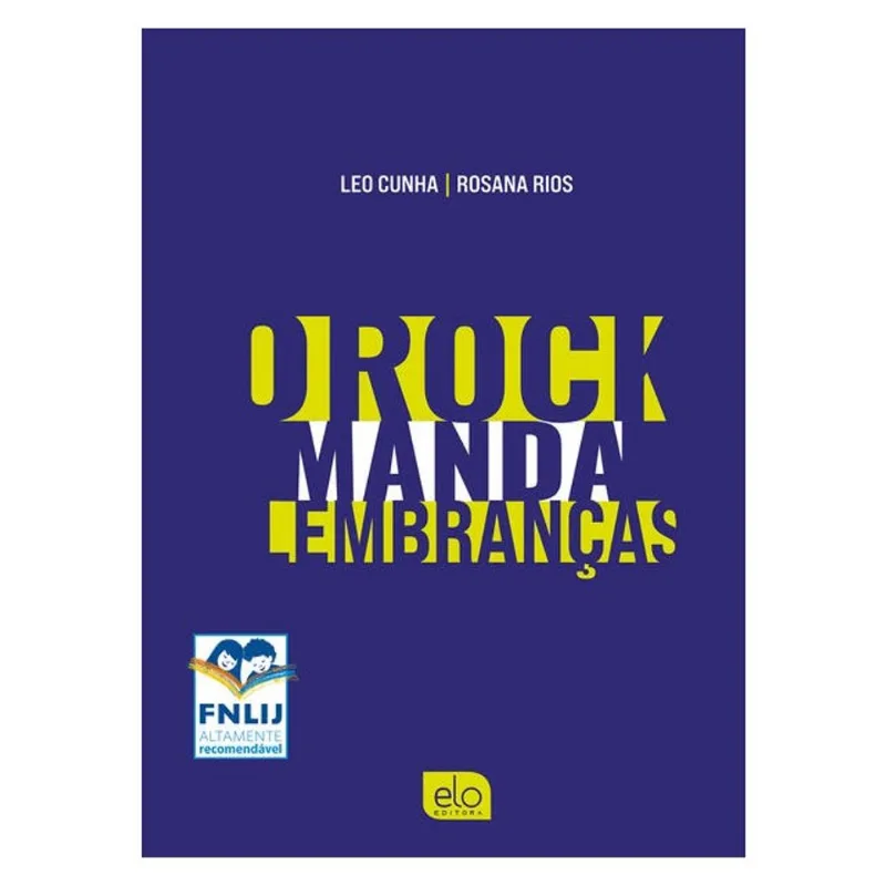 O ROCK MANDA LEMBRANÇAS