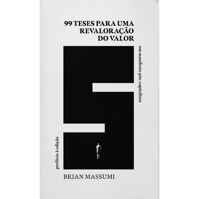 99 TESES PARA UMA REVALORAÇÃO DO VALOR - VOL. 2