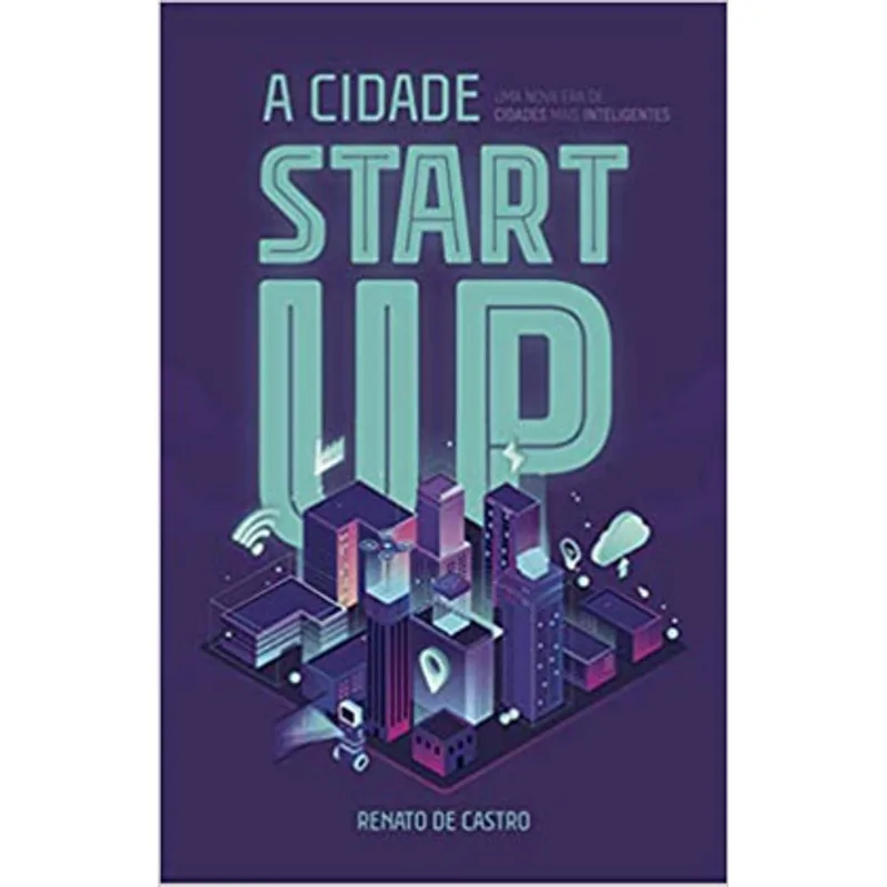 A CIDADE STARTUP