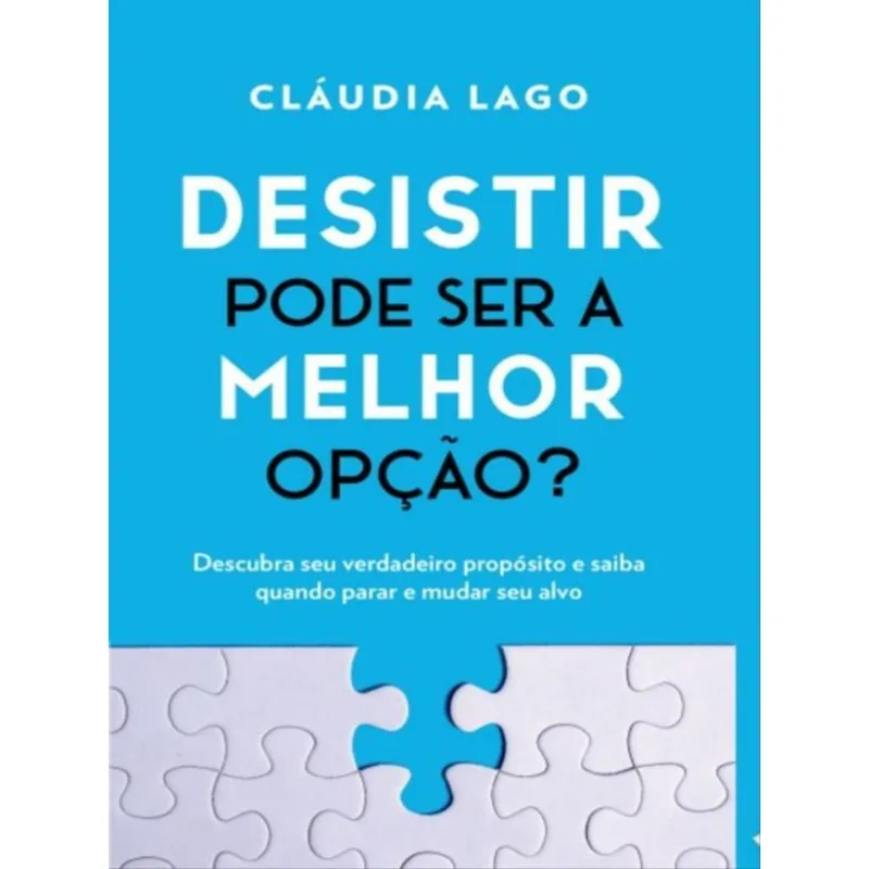 DESISTIR PODE SER A MELHOR OPÇÃO?