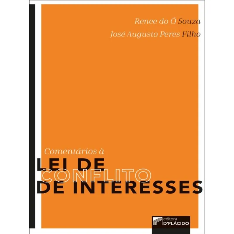 COMENTÁRIOS À LEI DE CONFLITO DE INTERESSES