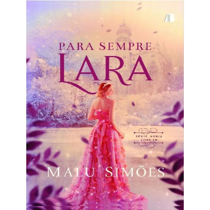 PARA SEMPRE LARA - VOL. 1