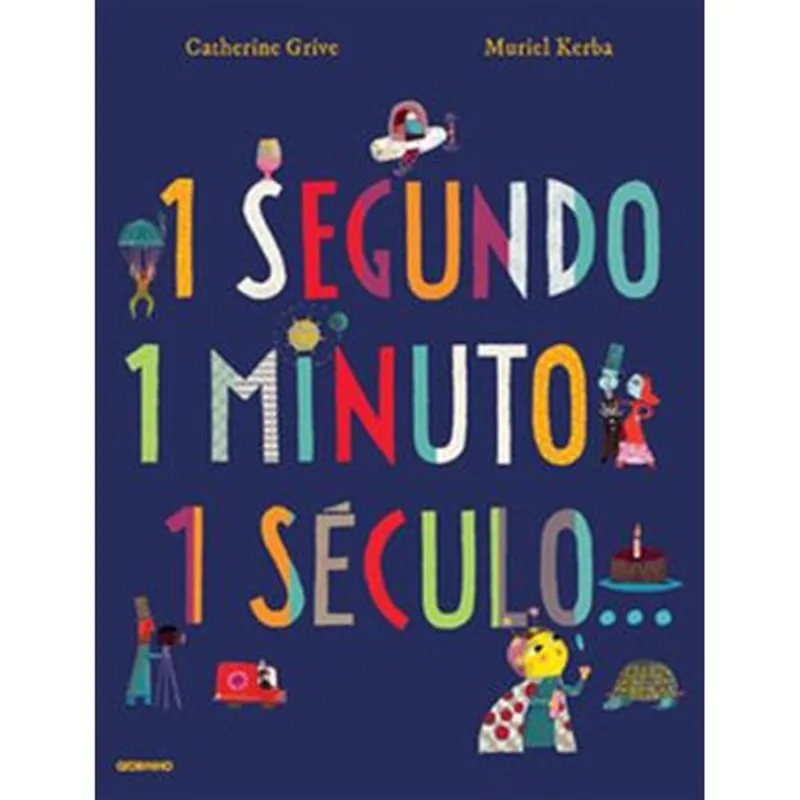 Livro 1 Segundo, 1 Minuto, 1 Século Globo Livros (MP)