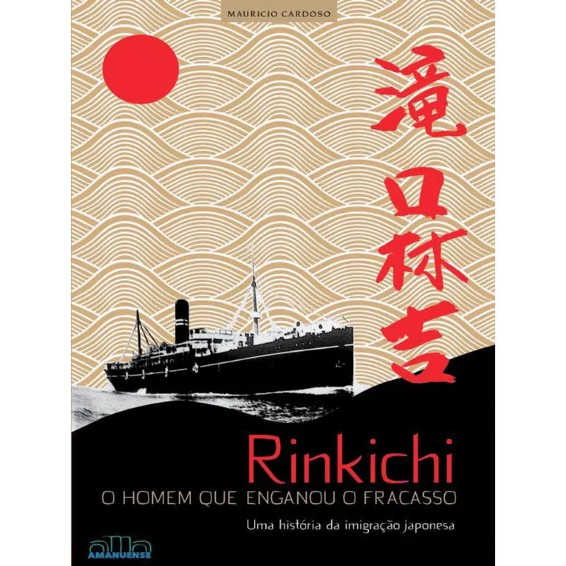 RINKICHI - O HOMEM QUE ENGANOU O FRACASSO