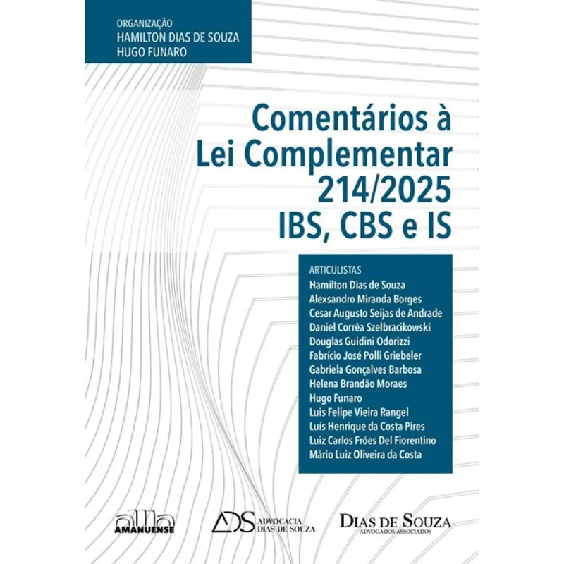 COMENTÁRIOS À LEI COMPLEMENTAR 214/2025