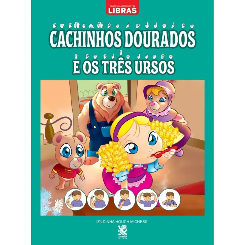 Contos Clássicos Em Libras | Cachinhos Dourados e os Três Ursos