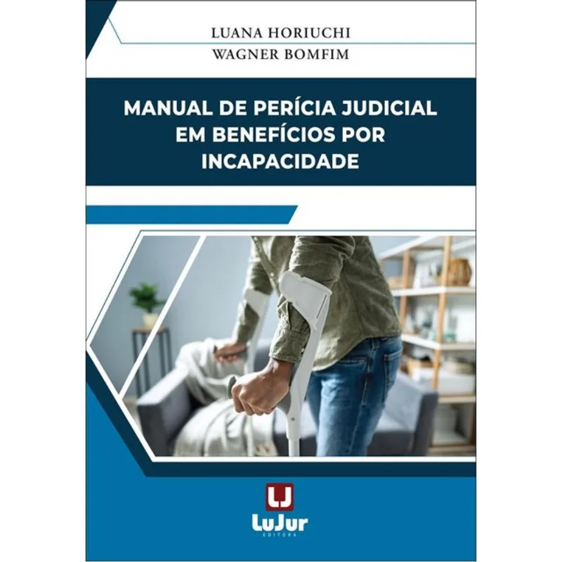 MANUAL DE PERÍCIA JUDICIAL EM BENEFÍCIOS POR INCAPACIDADE - 2026