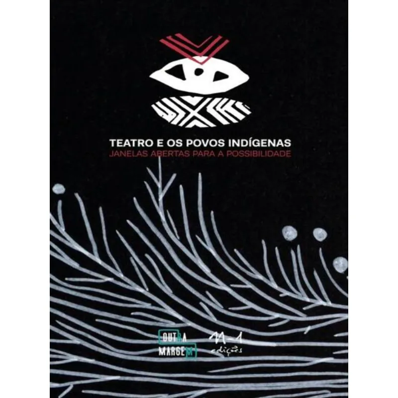 TEATRO E OS POVOS INDÍGENAS