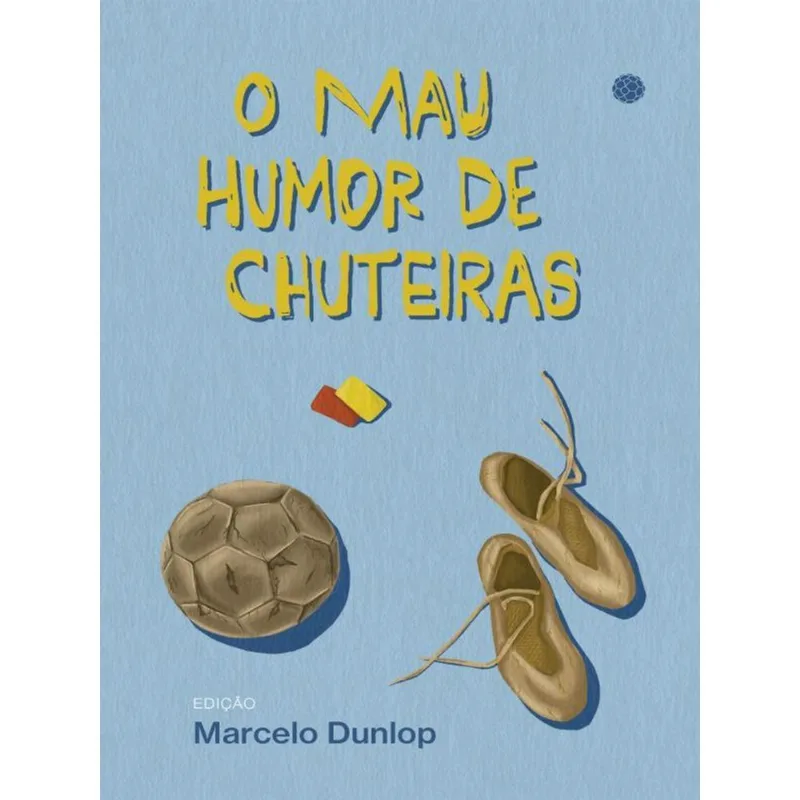 O MAU HUMOR DE CHUTEIRAS