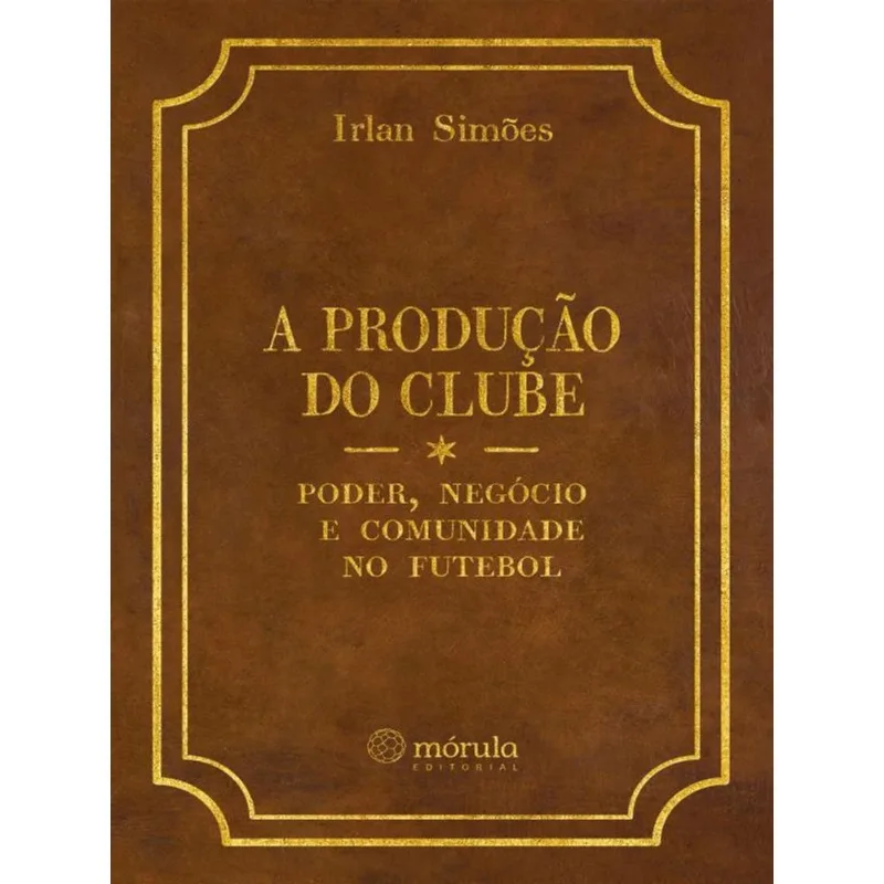 A PRODUÇÃO DO CLUBE