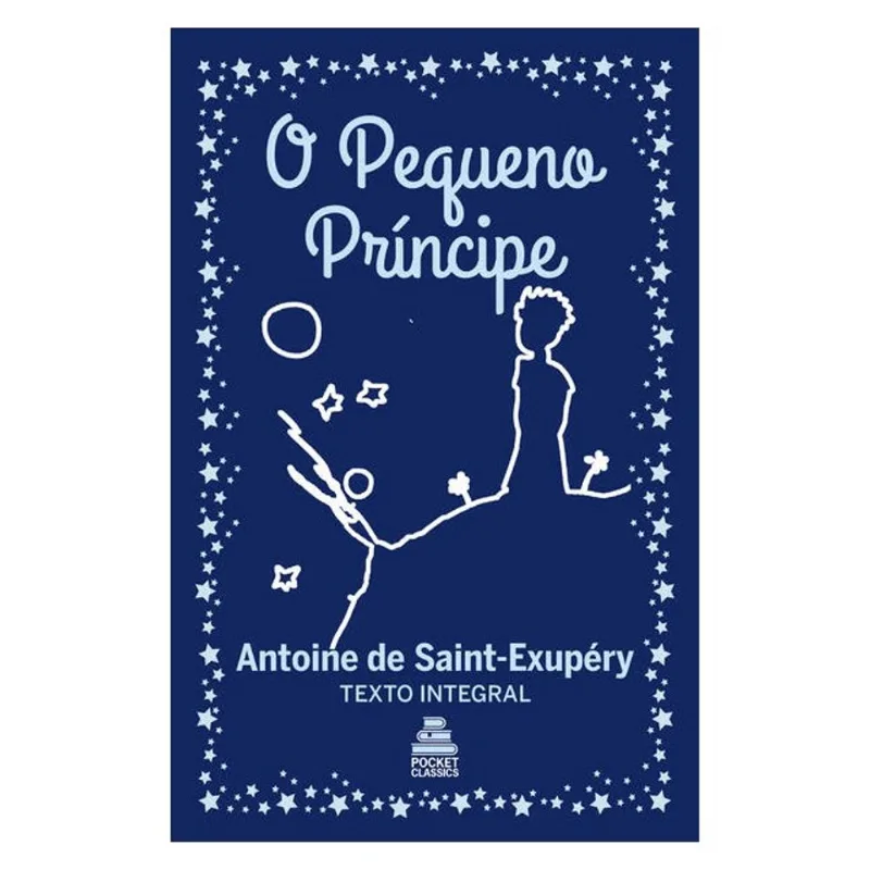 O PEQUENO PRÍNCIPE – ANTOINE DE SAINT-EXUPÉRY | EDIÇÃO DE BOLSO EM CAPA DURA AZUL