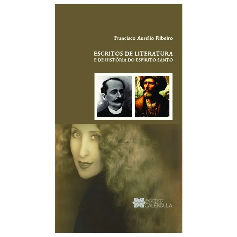 ESCRITOS DE LITERATURA E DE HISTÓRIA DO ESPÍRITO SANTO.