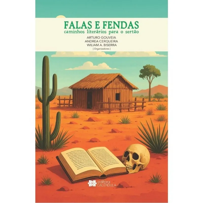 FALAS E FENDAS - CAMINHOS LITERÁRIOS PARA O SERTÃO
