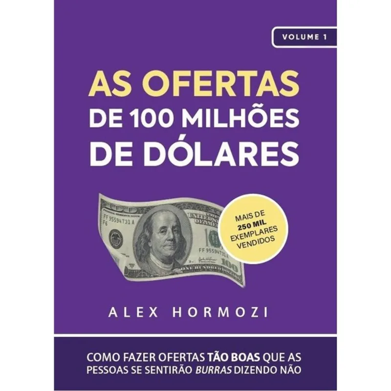 AS OFERTAS DE 100 MILHÕES DE DÓLARES