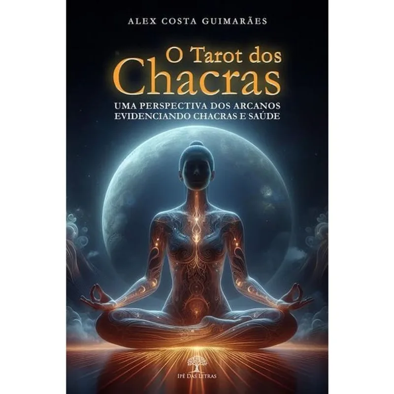 O TAROT DOS CHACRAS