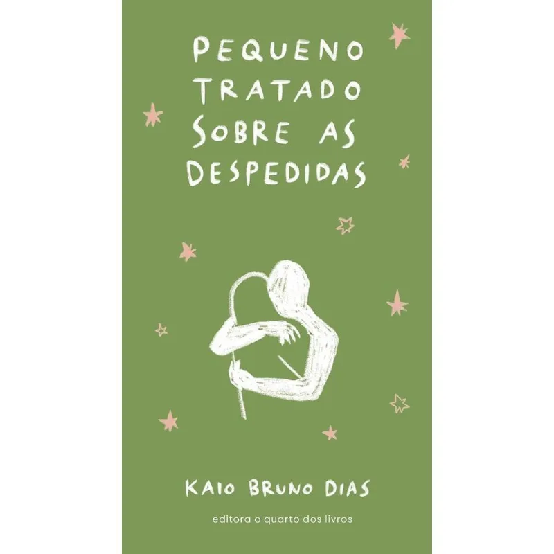Pequeno Tratado Sobre As Despedidas
