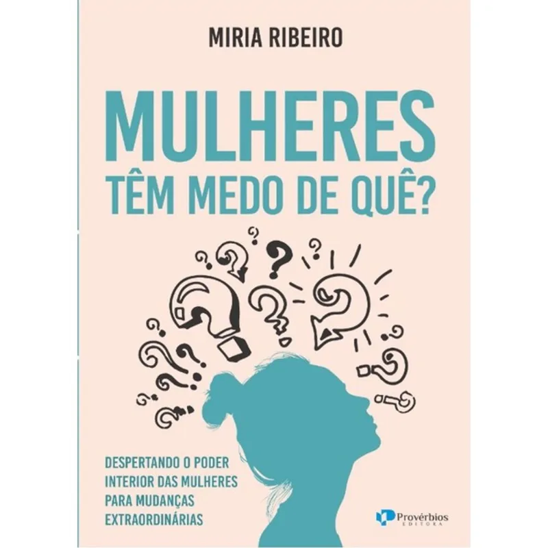 MULHERES TÊM MEDO DE QUÊ?