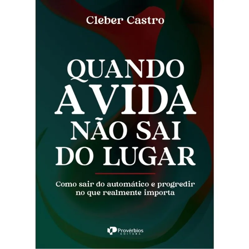 QUANDO A VIDA NÃO SAI DO LUGAR