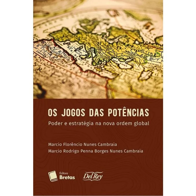OS JOGOS DAS POTÊNCIAS - PODER E ESTRATÉGIAS NA NOVA ORDEM GLOBAL - 2024