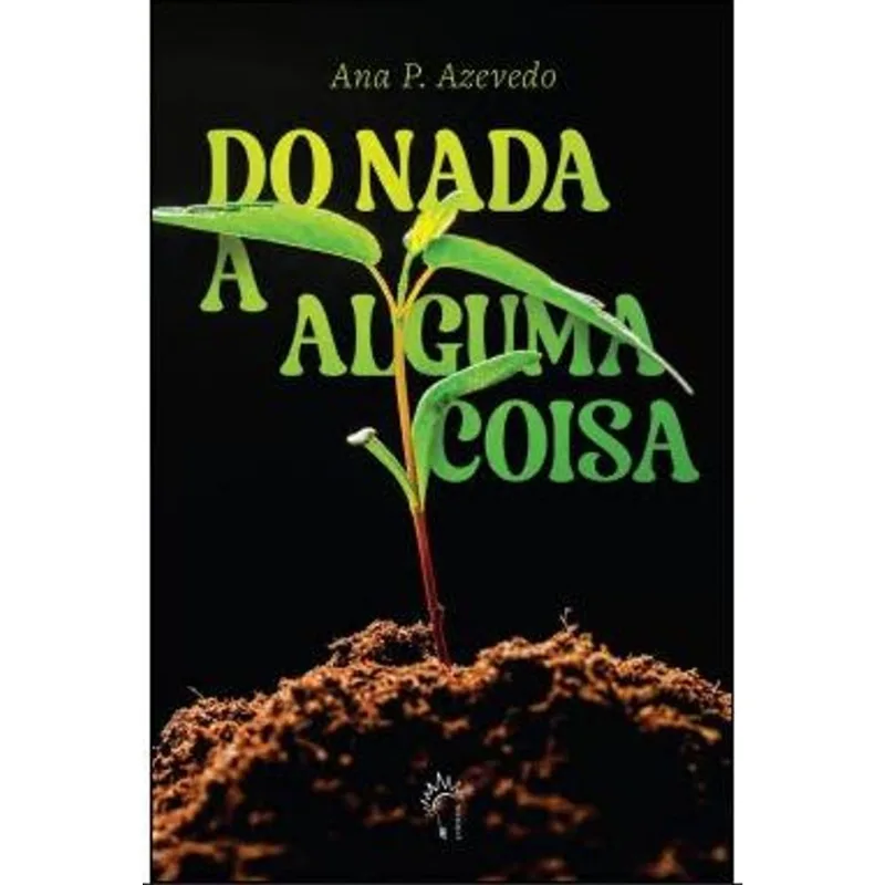 Do Nada a Alguma Coisa