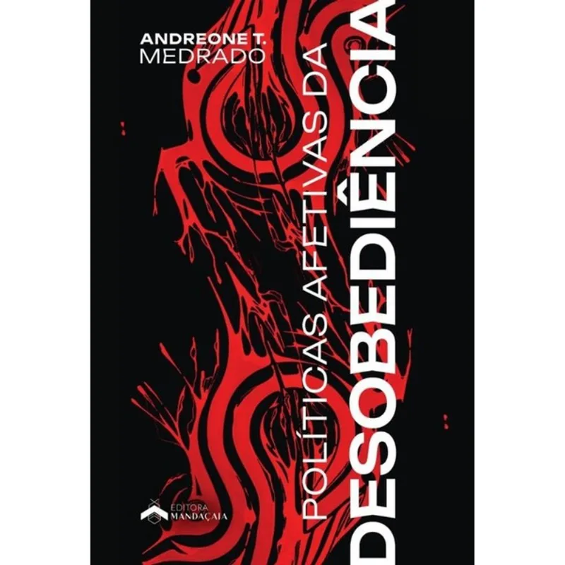 POLÍTICAS AFETIVAS DA DESOBEDIÊNCIA
