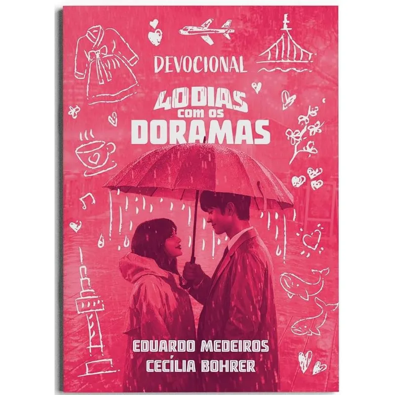 40 Dias Com Doramas