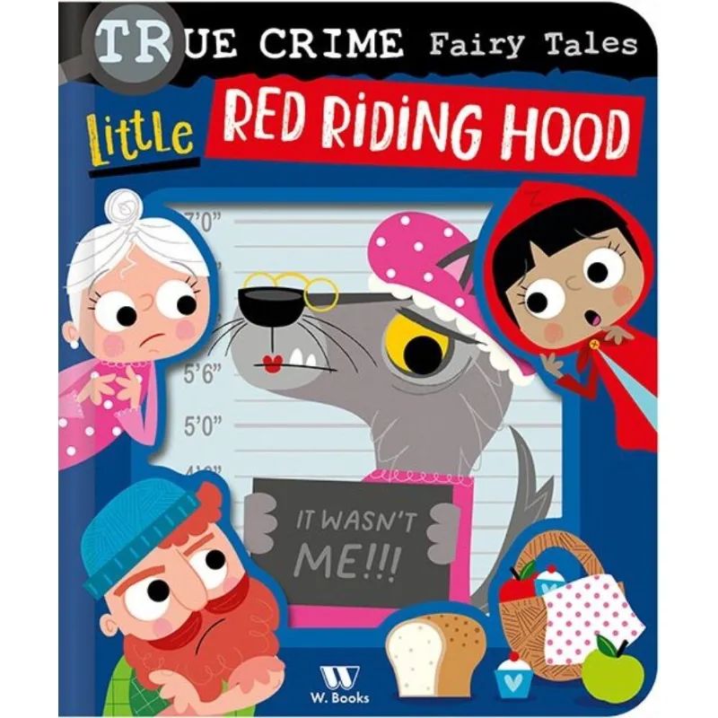 True Crime Fairy Tales: Little Red Riding Hood