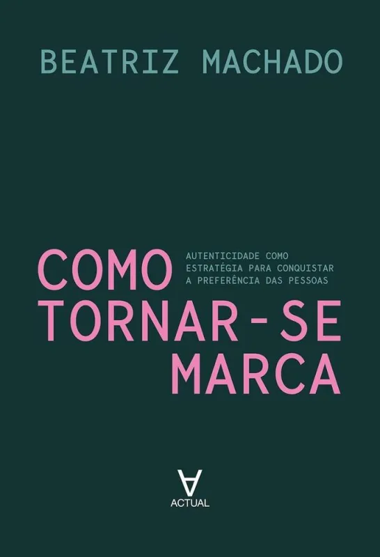 Como Tornar-Se Marca - LC - Livros