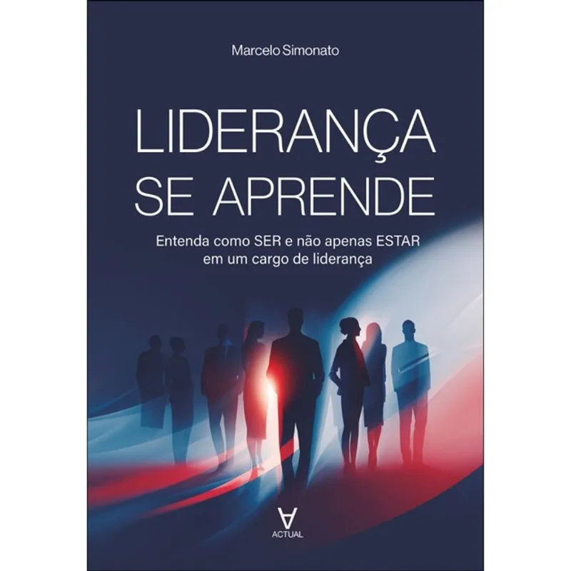 LIDERANÇA SE APRENDE