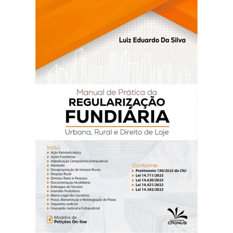 MANUAL DE PRÁTICA DA REGULARIZAÇÃO FUNDIÁRIA URBANA, RURAL E DIREITO DE LAJE - 2025
